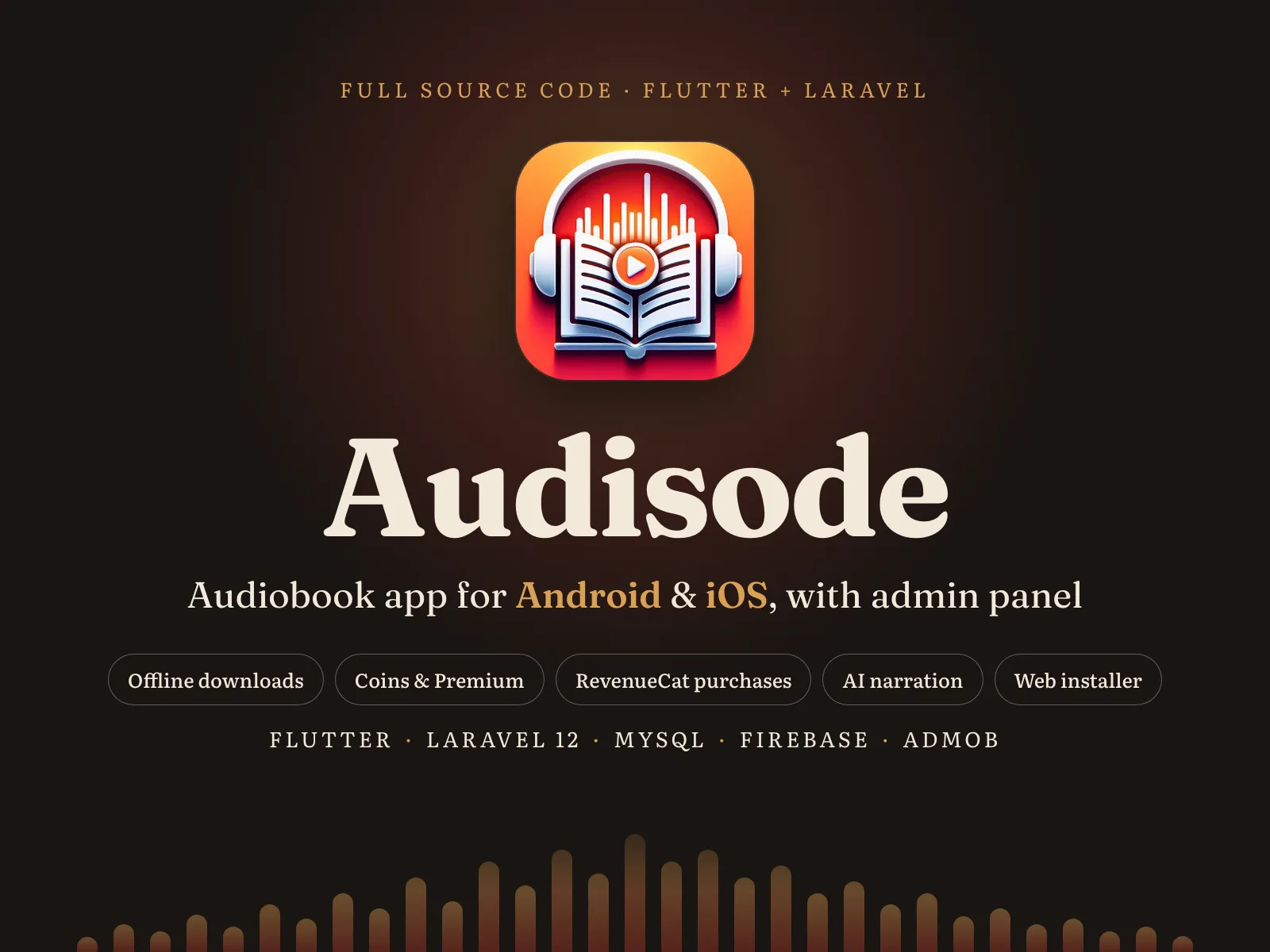 Audisode – Audiobook App (Flutter + Laravel) — Full-source audiobook app for Android and iOS. Offline listening, coins and Premium, RevenueCat purchases, AI narration and a Laravel admin panel.